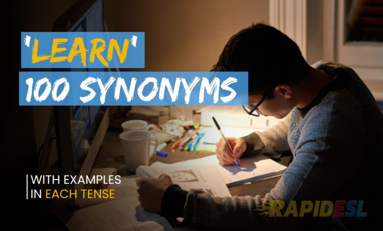 learn-about-synonyms-100-synonyms-for-learn-with-meanings-examples